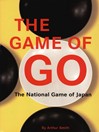 The Game of Go (eBook): The National Game of Japan